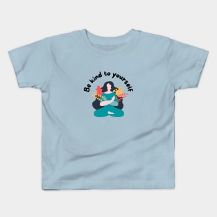 Be kind to yourself Kids T-Shirt